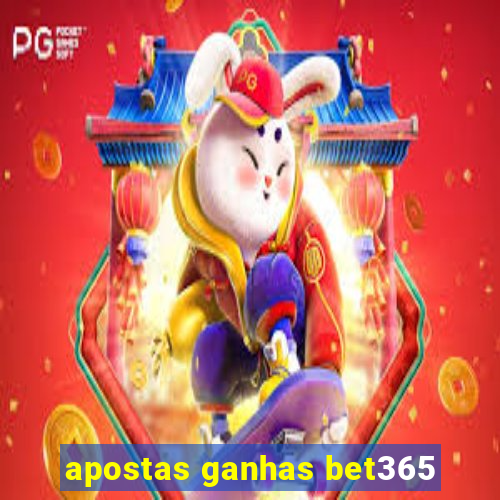 apostas ganhas bet365